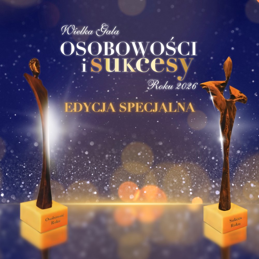 Gala Polsko-Francuskie Osobowości i Sukcesy Roku 2026 już wkrótce.